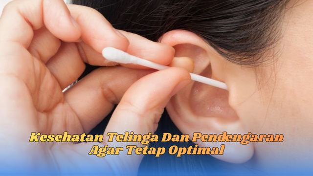 Kesehatan Telinga Dan Pendengaran