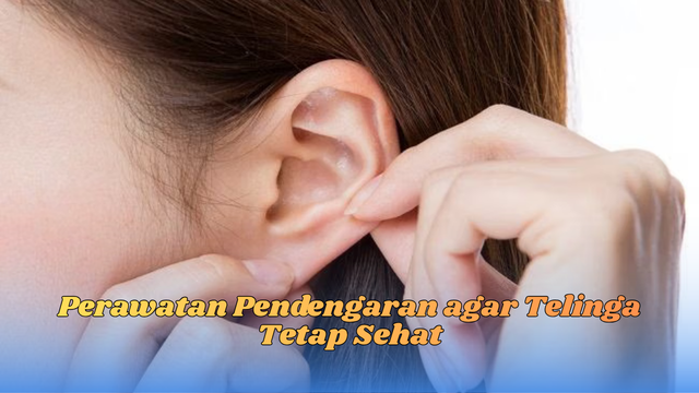 perawatan pendengaran